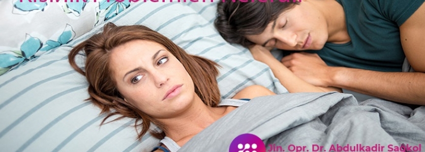 Kısırlık Problemleri Nelerdir